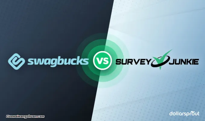 海外调查平台Swagbucks和Survey Junkie，哪个是更好的选择？